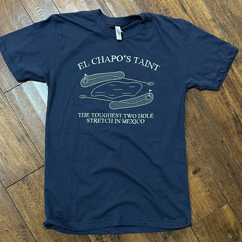 Club Pro Guy El Chapo’s Taint Funny Comedy Joke Golf Mexico Shirt
